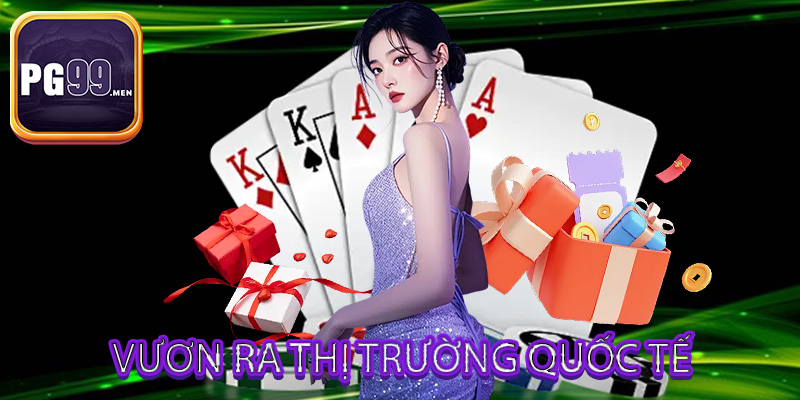 Vươn ra thị trường quốc tế